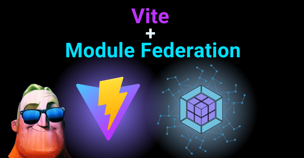 ¡Vite + Module Federation es INCREÍBLE!