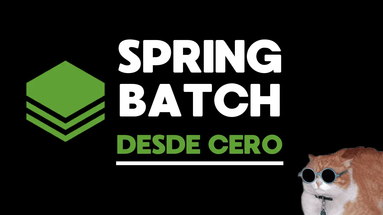 Spring Batch desde Cero